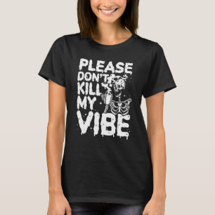 Halloween Skeletttrinken Bitte tötet meine VI nich T-Shirt