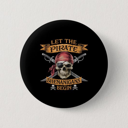 Halloween Skull Ließ The Pirate Shenanigans Beginn Button (Vorderseite)