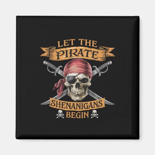 Halloween Skull Ließ The Pirate Shenanigans Beginn Magnet (Vorne)