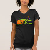 Halloween, so als wäre ich ein PUMPKIN-Fall T-Shirt (Vorderseite)