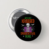 Halloween Spooktacular 11. Hochzeitstag Button (Vorne & Hinten)
