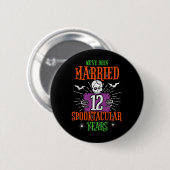 Halloween Spooktacular 12. Hochzeitstag Button (Vorne & Hinten)