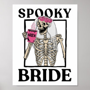 Halloween Spooky Bride Bridesmaid Skeleton Bachelo Poster