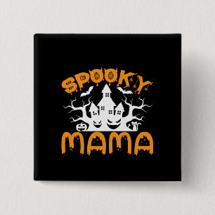 Halloween Spooky Mama Geburtstag Button