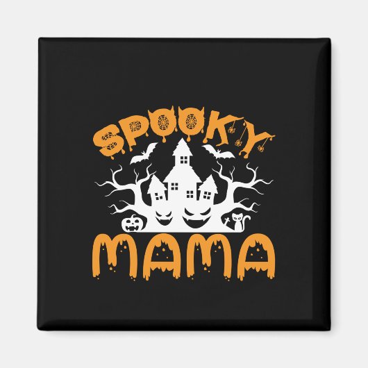 Halloween Spooky Mama Geburtstag Magnet (Vorne)