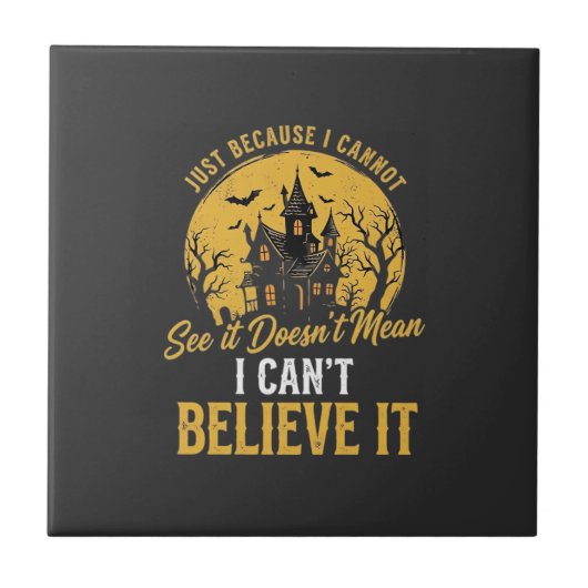 Halloween Spukhaus Glaube Es Design_1 Fliese (Vorderseite)