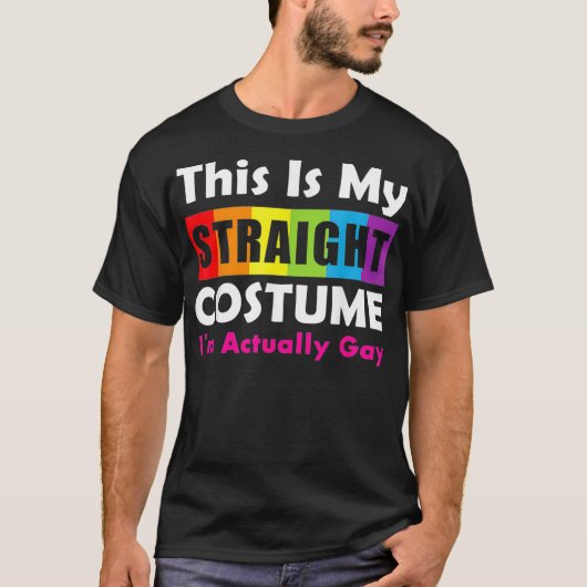Halloween Straight Costume Im wirklichen Gay LGBTQ T-Shirt (Vorderseite)