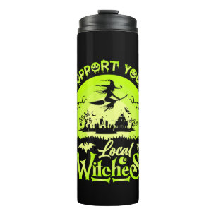 Halloween Support Your Local Witches Birthday Thermosbecher