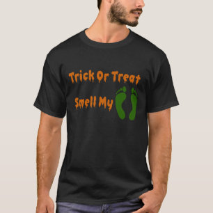Halloween-Süßes-oder-Saures rieche an meinen Füßen T-Shirt