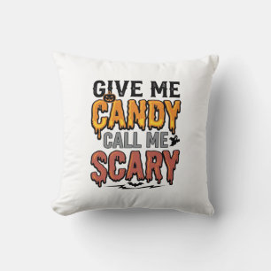 Halloween Süßigkeiten Gib mir Süßigkeiten Ruf mich Kissen