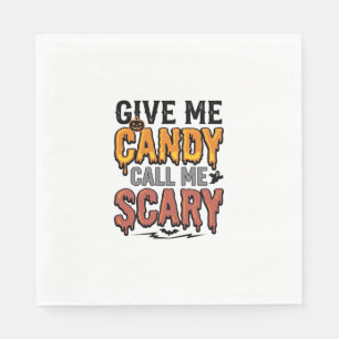 Halloween Süßigkeiten Gib mir Süßigkeiten Ruf mich Serviette