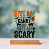 Halloween-Süßigkeiten oder nenne mich gruselig Vin Acrylschild (Neutral)