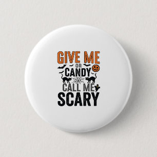 Halloween-Süßigkeiten oder nenne mich gruselig Vin Button