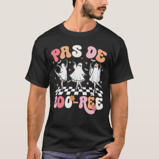 Halloween Tanzlehrer Pas De Boo-rée Geist Ballett T-Shirt