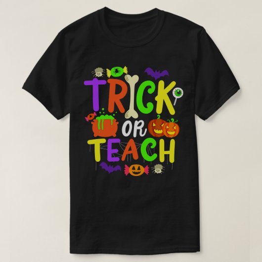 Halloween Teacher Trick oder Treat T-Shirt (Design vorne)