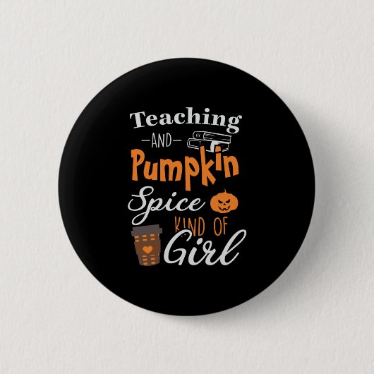 Halloween Teaching and Pumpkin Spice Kind Birthday Button (Vorderseite)