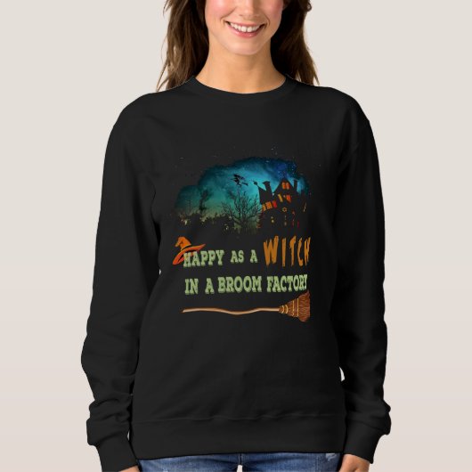 Halloween  Tees Happy As A WITCH In A Broom Factor (Vorderseite)
