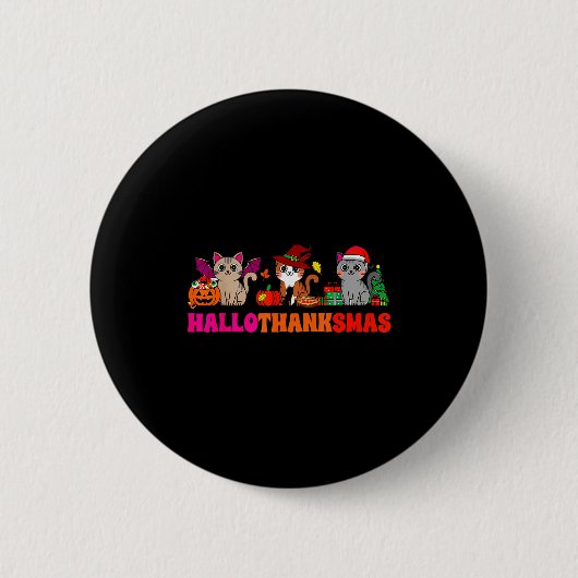 Halloween Thanksgiving Christmas Happy Hallothanks Button (Vorderseite)