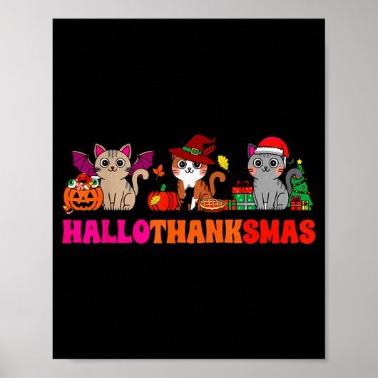 Halloween Thanksgiving Christmas Happy Hallothanks Poster (Vorne)