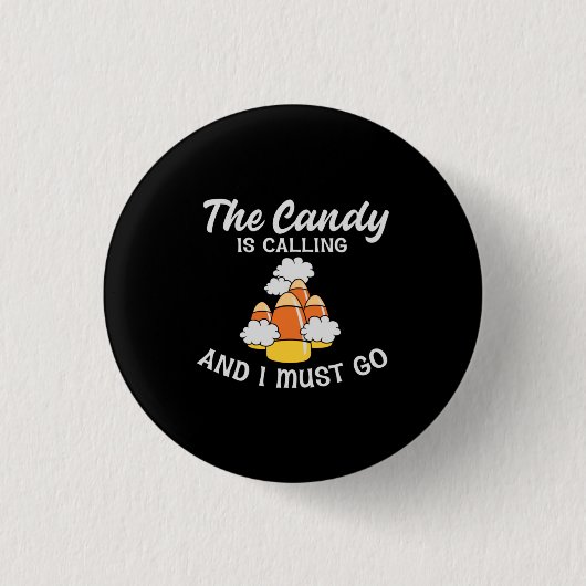Halloween The Candy Is Calling Birthday Button (Vorderseite)