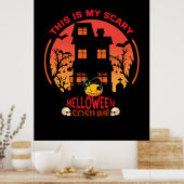 Halloween This Is My Scary Helloween Anzug Poster (Küche)