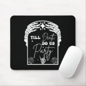 Halloween Til Death Do us Party Bachelorette Match Mousepad (Mit Mouse)