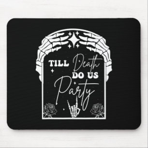 Halloween Til Death Do us Party Bachelorette Match Mousepad