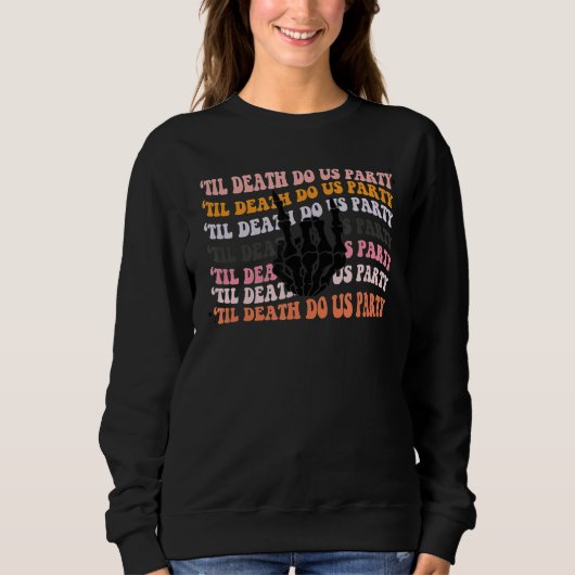 Halloween Til Death Do us Party Bachelorette Match Sweatshirt (Vorderseite)