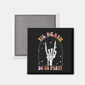 Halloween Til Death Do Us Party Retro Chelorette Magnet (Vorderseite/Rückseite)