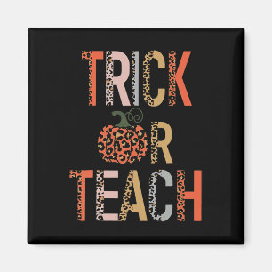 Halloween Trick oder Teach Leopard Lehrer Magnet