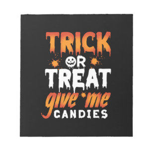 Halloween Trick or Treat Give Me Candies Notizblock