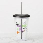 Halloween - "trinken Sie nicht und fliegen Sie " Acryltrinkbecher (Vorderseite)