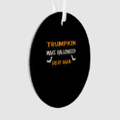 Halloween Trumpkin Funny Halloween Great Agai Ornament (Vorderseite)
