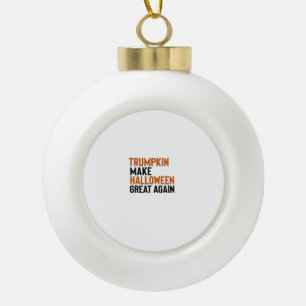 Halloween Trumpkin - Halloween Great Again Fu Keramik Kugel-Ornament
