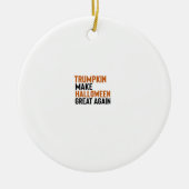 Halloween Trumpkin - Halloween Great Again Fu Keramik Ornament (Vorne)