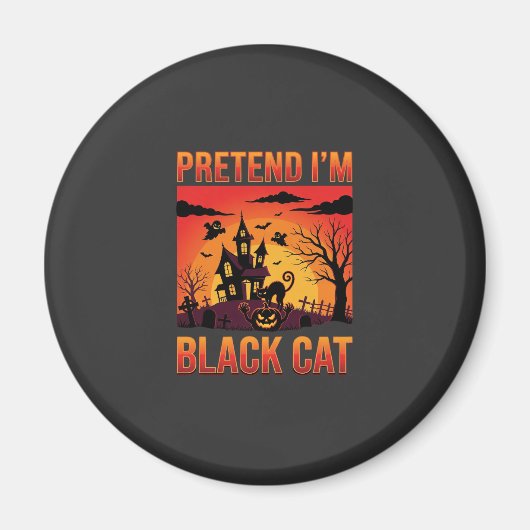 Halloween Tu So Als Wäre Ich Eine Schwarze Katze S Magnet (Vorne)
