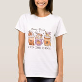 Halloween und Kaffee T-Shirt (Vorderseite)