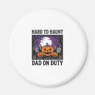 Halloween-Vater-Shirt Schwer Zu Heimsuchen Lustige Magnet