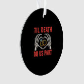 Halloween Verlobung Til Death Do us Part Ornament (Vorderseite)