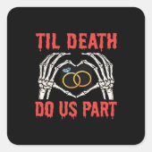 Halloween Verlobung Til Death Do us Part Quadratischer Aufkleber (Vorderseite)