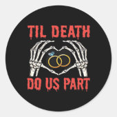 Halloween Verlobung Til Death Do us Part Runder Aufkleber (Vorderseite)