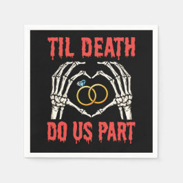 Halloween Verlobung Til Death Do us Part Serviette