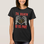 Halloween Verlobung Til Death Do us Part T-Shirt (Vorderseite)