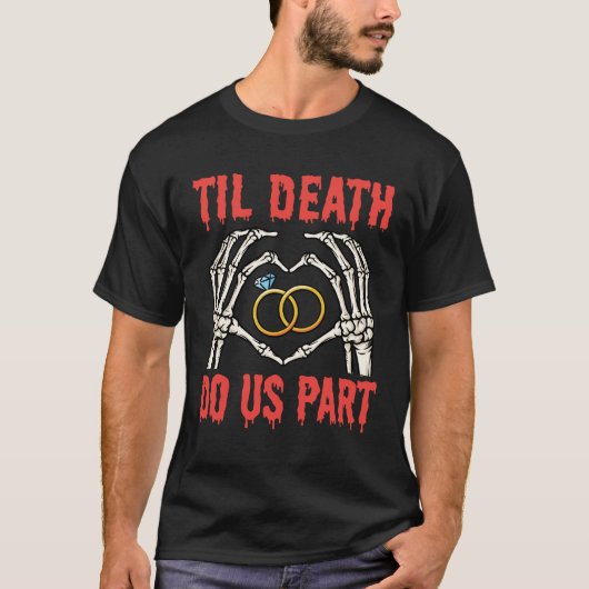 Halloween Verlobung Til Death Do us Part T-Shirt (Vorderseite)