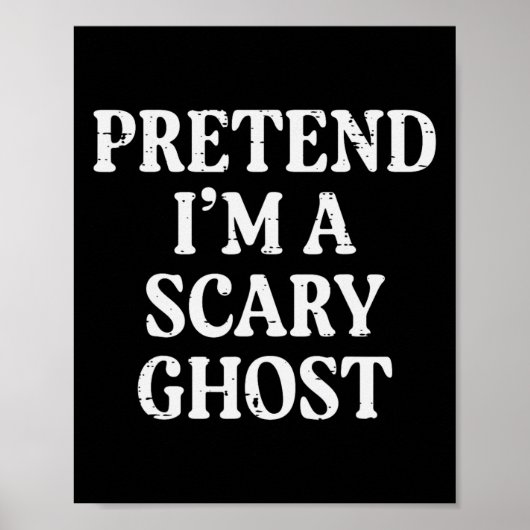 Halloween Vortäuschen Ich Beängstigend Ghost Funny Poster (Vorne)