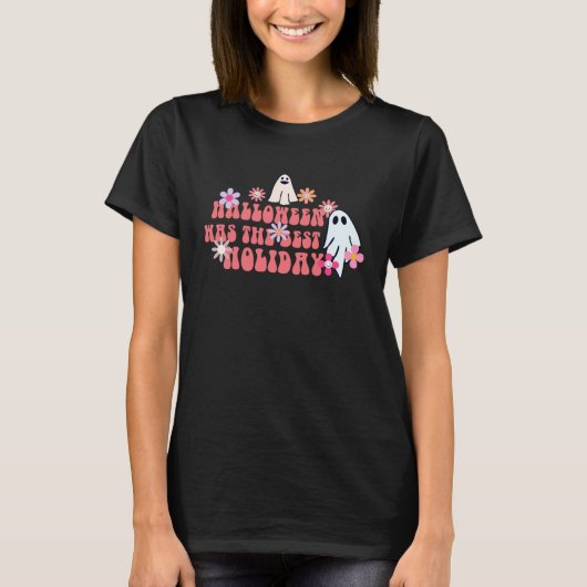 Halloween Was The Best Holiday Groovy Ghosts Cute  T-Shirt (Vorderseite)