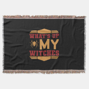 Halloween What Up My Witches Decke