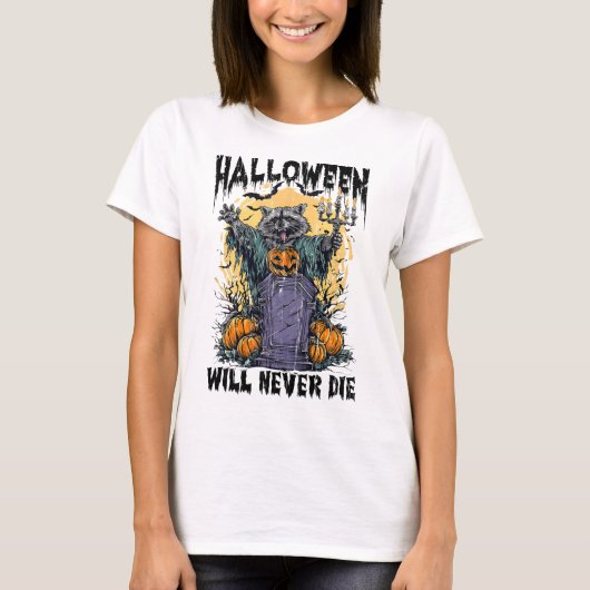 Halloween Will nie Die T-Shirt (Vorderseite)