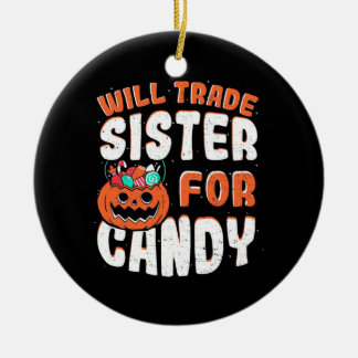 Halloween Will Trade Sister für Süßigkeiten Keramik Ornament