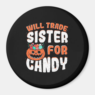 Halloween Will Trade Sister für Süßigkeiten Magnet